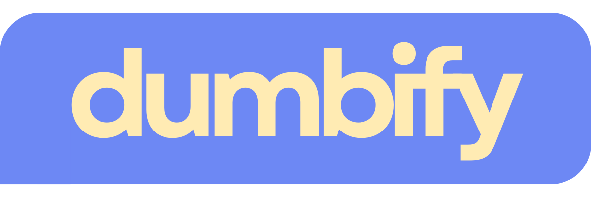Dumbify